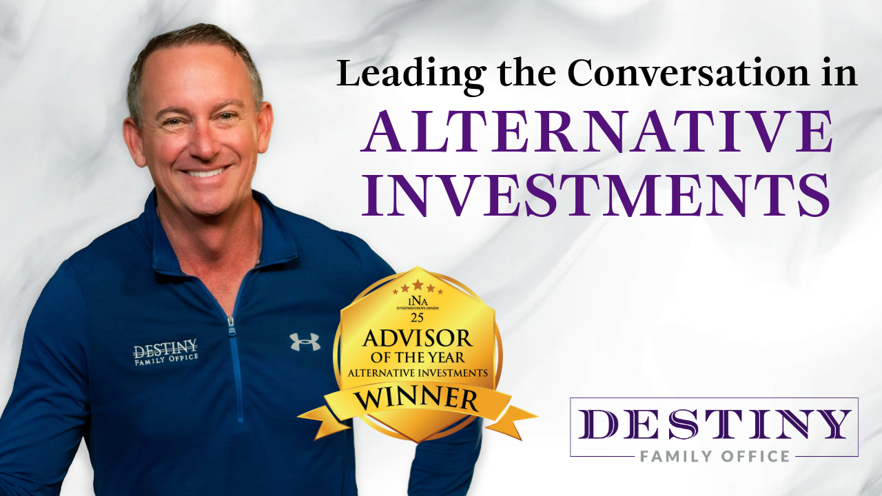 The Impact of Alternative Investments | How Destiny Family Office Stands Apart